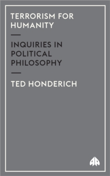 Terrorism for Humanity : Inquiries in Political Philosophy