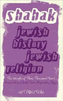 Jewish History, Jewish Religion : The Weight of Three Thousand Years, Hardback Book Jewish History, Jewish Religion : The Weight of Three Thousand Years, Hardback Book