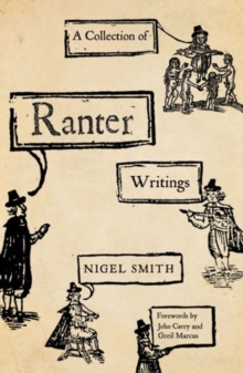 A Collection of Ranter Writings : Spiritual Liberty and Sexual Freedom in the English Revolution, Hardback Book A Collection of Ranter Writings : Spiritual Liberty and Sexual Freedom in the English Revolution, Hardback Book