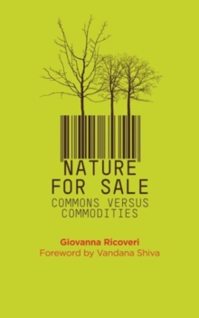 Nature for Sale : The Commons versus Commodities, Hardback Book Nature for Sale : The Commons versus Commodities, Hardback Book