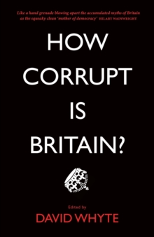 How Corrupt is Britain?, Paperback / softback Book How Corrupt is Britain?, Paperback / softback Book