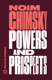 Powers and Prospects : Reflections on Human Nature and the Social Order, Paperback Book Powers and Prospects : Reflections on Human Nature and the Social Order, Paperback Book