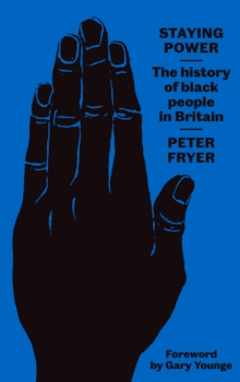 Staying Power : The History Of Black People In Britain