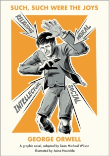 Such, Such Were the Joys : A Graphic Novel