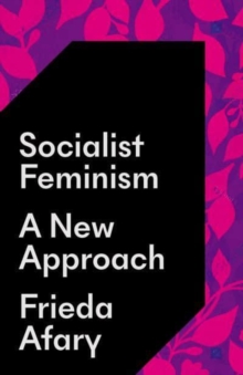 Socialist Feminism : A New Approach