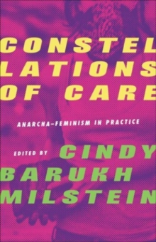 ConstellationsofCare : Anarcha-Feminism in Practice