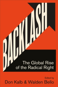 Backlash : The Global Rise of the Radical Right