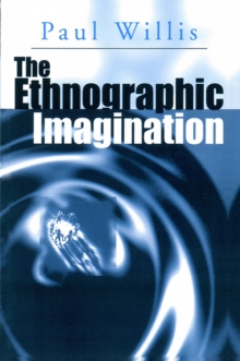 The Ethnographic Imagination, Paperback Book The Ethnographic Imagination, Paperback Book
