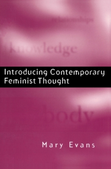 Introducing Contemporary Feminist Thought, Paperback / softback Book Introducing Contemporary Feminist Thought, Paperback / softback Book