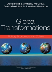 Global Transformations : Politics, Economics, Culture, Paperback Book Global Transformations : Politics, Economics, Culture, Paperback Book
