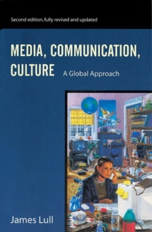 Media, Communication, Culture : A Global Approach, Paperback Book Media, Communication, Culture : A Global Approach, Paperback Book