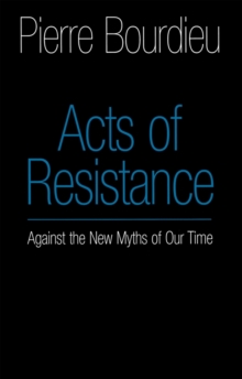 Acts of Resistance - Against the New Myths of Our Time, Paperback Book Acts of Resistance - Against the New Myths of Our Time, Paperback Book