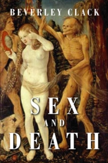 Sex and Death : A Reappraisal of Human Mortality, Hardback Book Sex and Death : A Reappraisal of Human Mortality, Hardback Book
