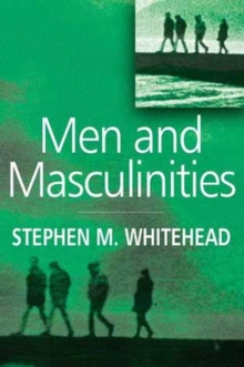Men and Masculinities : Key Themes and New Directions, Paperback Book Men and Masculinities : Key Themes and New Directions, Paperback Book