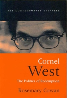 Cornel West : The Politics of Redemption, Hardback Book Cornel West : The Politics of Redemption, Hardback Book