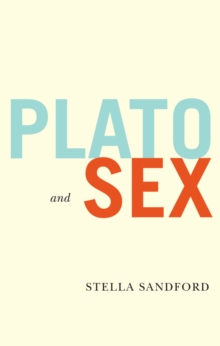 Plato and Sex, Hardback Book Plato and Sex, Hardback Book