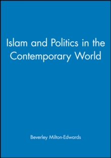 Islam and Politics in the Contemporary World, Paperback / softback Book Islam and Politics in the Contemporary World, Paperback / softback Book
