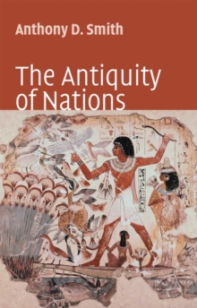 The Antiquity of Nations, Hardback Book The Antiquity of Nations, Hardback Book