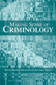 Making Sense of Criminology, Paperback Book Making Sense of Criminology, Paperback Book