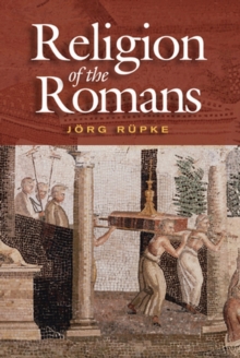 The Religion of the Romans, Hardback Book The Religion of the Romans, Hardback Book