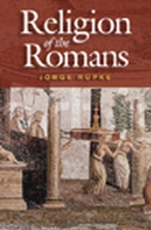 The Religion of the Romans, Paperback / softback Book The Religion of the Romans, Paperback / softback Book