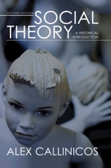 Social Theory : A Historical Introduction, Hardback Book Social Theory : A Historical Introduction, Hardback Book