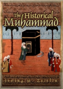 The Historical Muhammad, Hardback Book The Historical Muhammad, Hardback Book