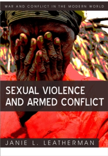 Sexual Violence and Armed Conflict, Hardback Book Sexual Violence and Armed Conflict, Hardback Book