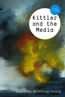 Kittler and the Media, Hardback Book Kittler and the Media, Hardback Book