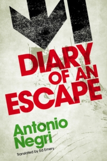 Diary of an Escape, Paperback / softback Book Diary of an Escape, Paperback / softback Book