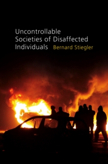 Uncontrollable Societies of Disaffected Individuals : Disbelief and Discredit, Volume 2, Paperback / softback Book Uncontrollable Societies of Disaffected Individuals : Disbelief and Discredit, Volume 2, Paperback / softback Book