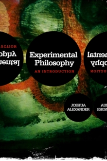 Experimental Philosophy : an Introduction, Hardback Book Experimental Philosophy : an Introduction, Hardback Book