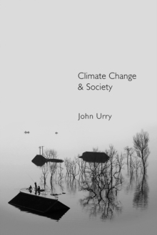 Climate Change and Society, Paperback / softback Book Climate Change and Society, Paperback / softback Book