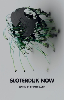Sloterdijk Now, Paperback / softback Book Sloterdijk Now, Paperback / softback Book