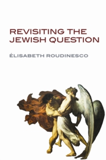 Revisiting the Jewish Question, Hardback Book Revisiting the Jewish Question, Hardback Book
