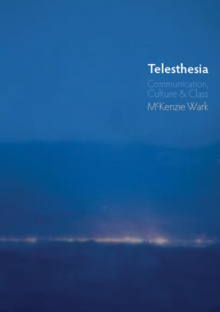 Telesthesia : Communication, Culture and Class, Hardback Book Telesthesia : Communication, Culture and Class, Hardback Book