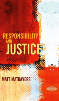 Responsibility and Justice