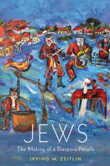 Jews : the Making of a Diaspora People, Hardback Book Jews : the Making of a Diaspora People, Hardback Book