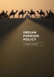 Indian Foreign Policy, Hardback Book Indian Foreign Policy, Hardback Book
