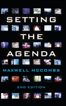 Setting the Agenda : Mass Media and Public Opinion, Hardback Book Setting the Agenda : Mass Media and Public Opinion, Hardback Book