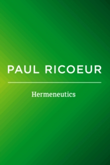Hermeneutics : Writings and Lectures, Paperback / softback Book Hermeneutics : Writings and Lectures, Paperback / softback Book