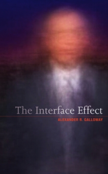 The Interface Effect, Hardback Book The Interface Effect, Hardback Book