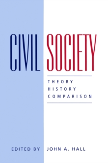 Civil Society : Theory, History, Comparison