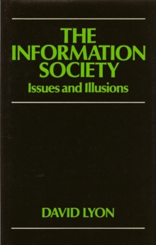 The Information Society : Issues and Illusions