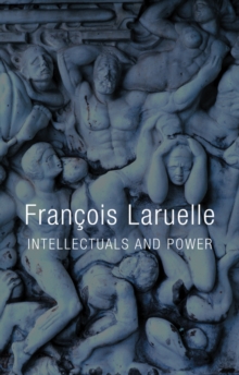 Intellectuals and Power, Paperback / softback Book Intellectuals and Power, Paperback / softback Book