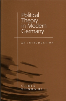 Political Theory in Modern Germany : An Introduction