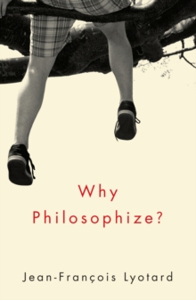 Why Philosophize?, Paperback / softback Book Why Philosophize?, Paperback / softback Book
