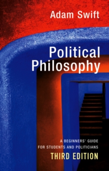 Political Philosophy : A Beginners' Guide for Students and Politicians