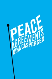 Peace Agreements - Finding Solutions to Intra-state Conflicts, Hardback Book Peace Agreements - Finding Solutions to Intra-state Conflicts, Hardback Book