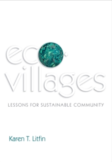 Ecovillages : Lessons for Sustainable Community